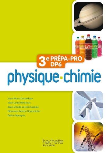 Physique-chimie 3e prépa-pro DP6