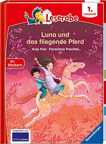 Luna und das fliegende Pferd (Leserabe - 1. Lesestufe)