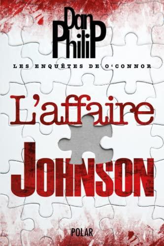 Les enquêtes de O'Connor: L'affaire Johnson : Tome 1