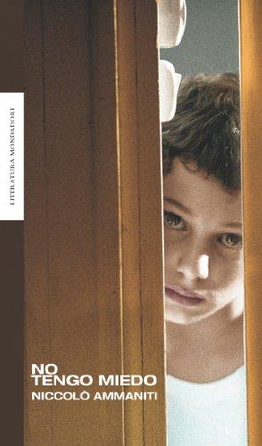 No tengo miedo (LITERATURA MONDADORI, Band 101101)