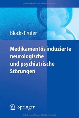 Medikamentös induzierte neurologische und psychiatrische Störungen