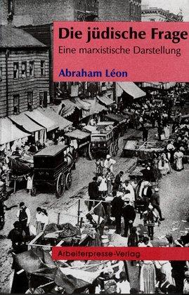 Die jüdische Frage: Eine marxistische Darstellung