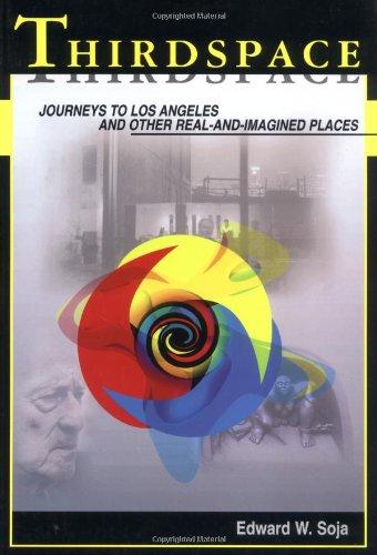 Thirdspace: A Women's Studies Anthology: Journeys to Los Angeles and Other Real-and-imagined Places