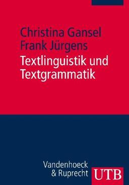 Textlinguistik und Textgrammatik