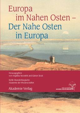 Europa im Nahen Osten - Der Nahe Osten in Europa