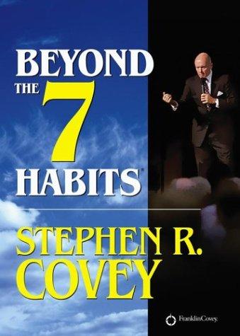 Beyond the 7 Habits