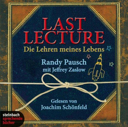 Last Lecture. Die Lehren meines Lebens. 5 CDs