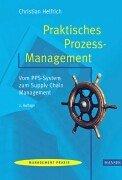 Praktisches Prozess-Management: Vom PPS-System zum Supply Chain Management