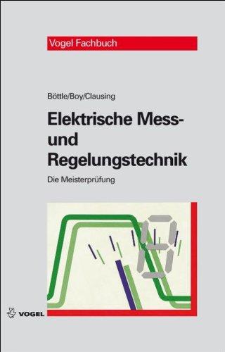 Elektrische Mess- und Regelungstechnik: Die Meisterprüfung