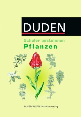 Schüler bestimmen: Pflanzen: Schülerbuch