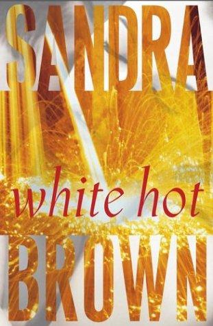 White Hot: A Novel (Brown, Sandra)