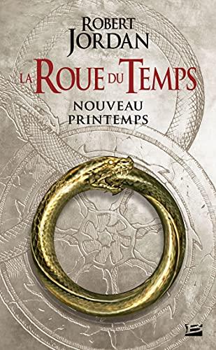 La roue du temps. Nouveau printemps : la préquelle de La roue du temps