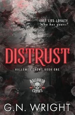 Distrust: The Hallowed Crows MC Book 1