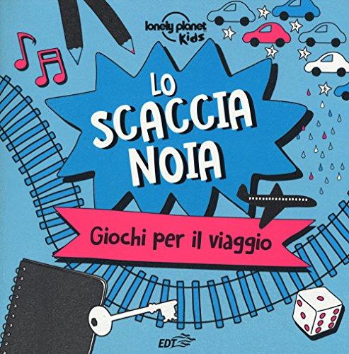 Lo scaccianoia. Giochi per il viaggio