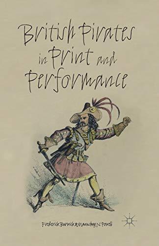 British Pirates in Print and Performance (Nineteenth-Century Major Lives and Letters)