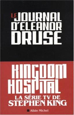 Le journal d'Eleanor Druse : mon enquête sur l'incident du Kingdom Hospital