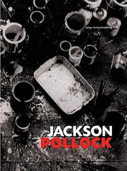 Jackson Pollock: Works from the Museum of Modern Art, New York, and from European Collections