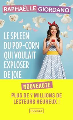 Le spleen du pop-corn qui voulait exploser de joie