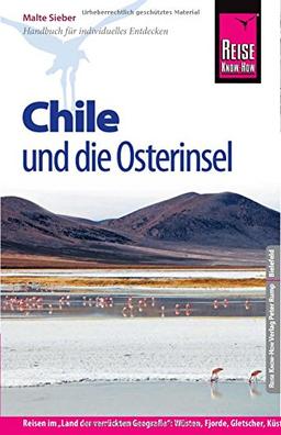 Reise Know-How Chile und die Osterinsel: Reiseführer für individuelles Entdecken