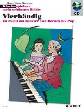 Vierhändig: Zu zweit am Klavier von Barock bis Pop. Klavier 4-händig. Ausgabe mit CD. (Klavierspielen - mein schönstes Hobby)