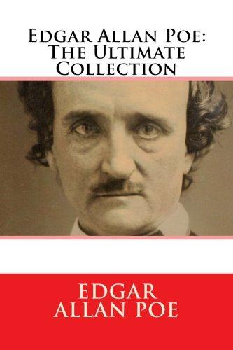 Edgar Allan Poe: The Ultimate Collection