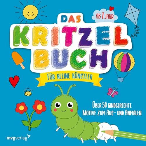 Das Kritzelbuch für kleine Künstler ab 1 Jahr: Über 50 kindgerechte Motive zum Aus- und Anmalen