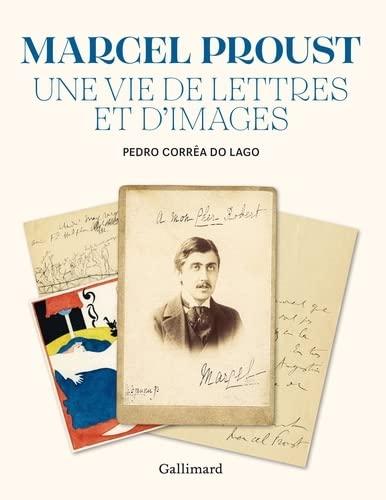 Marcel Proust, une vie de lettres et d'images