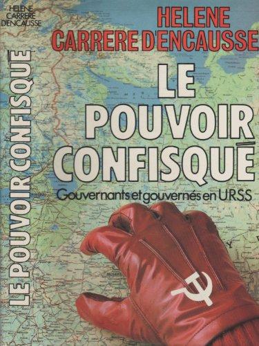 Le pouvoir confisqué