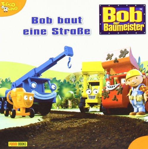 Bob der Baumeister Pappbilderbuch 2: Bob baut eine Straße