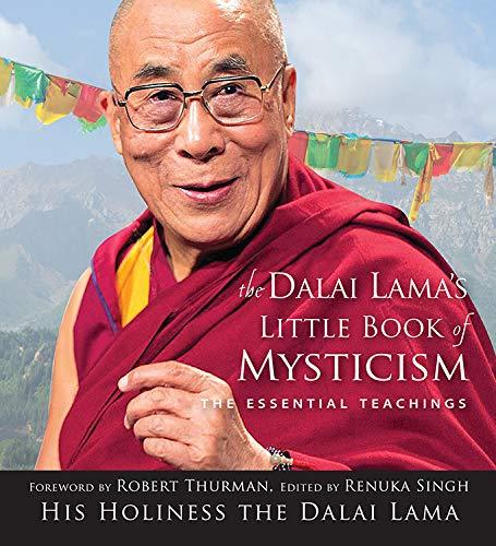 The Dalai Lama's Little Book of Mysticism: The Essential Teachings