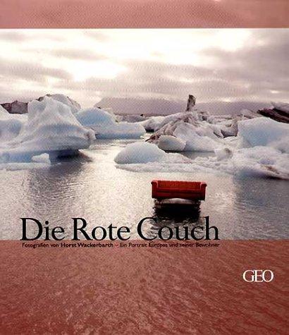 Die Rote Couch. Ein Portrait Europas und seine Bewohner.