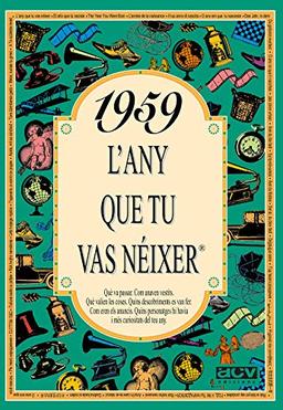 1959 L'any que tu vas néixer