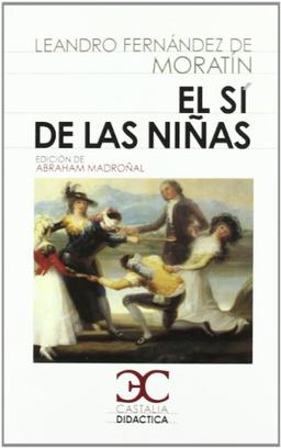 El sí de las niñas (CASTALIA DIDÁCTICA. C/D., Band 27)