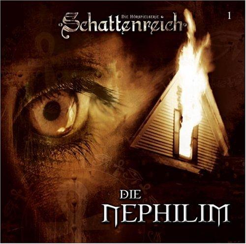 Schattenreich - Folge 1: Die Nephilim. Hörspiel.  Hörspiel