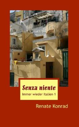 Senza niente: Immer wieder Italien 1