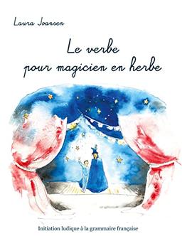 Le verbe pour magicien en herbe