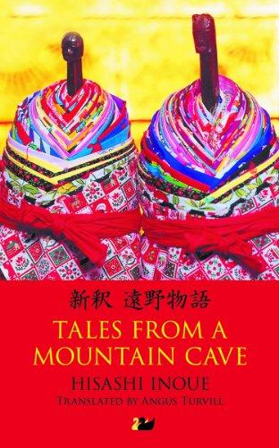 Tales from a Mountain Cave: Stories from Japan S Northeast (Anthem Cosmopolis Writings)