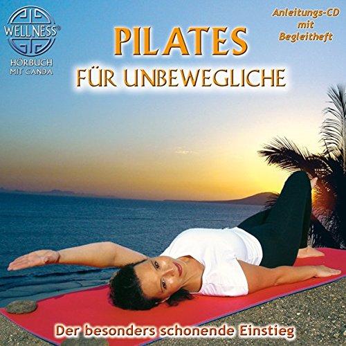 Pilates für Unbewegliche - Der besonders schonende Einstieg / Hörbuch