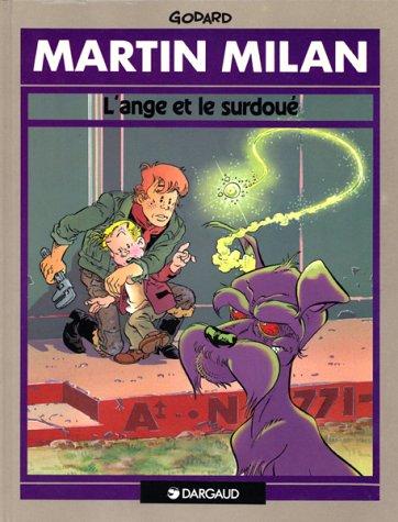 Martin Matin, Tome 7 : L'ange et le surdoué (Martin Milan)