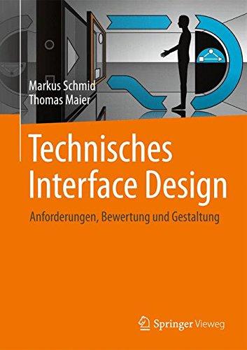 Technisches Interface Design: Anforderungen, Bewertung und Gestaltung