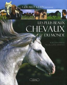 Les plus beaux chevaux du monde