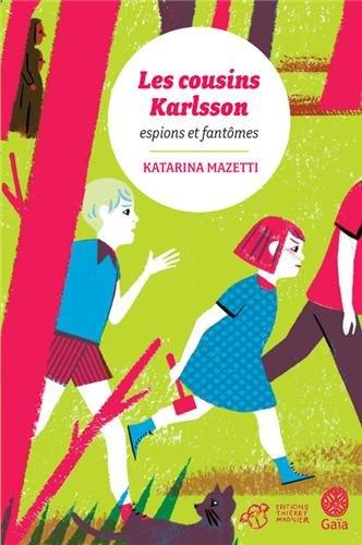 Les cousins Karlsson. Vol. 1. Espions et fantômes