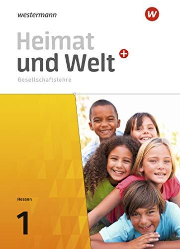 Heimat und Welt PLUS Gesellschaftslehre - Ausgabe 2021 für Hessen: Schülerband 1 (Heimat und Welt Plus: Ausgabe 2021 für Hessen)