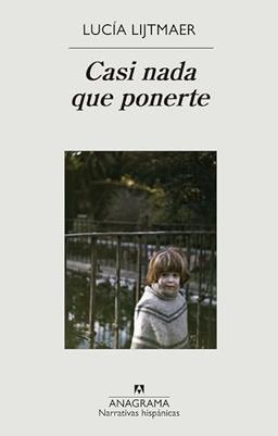 Casi nada que ponerte (Narrativas hispánicas)