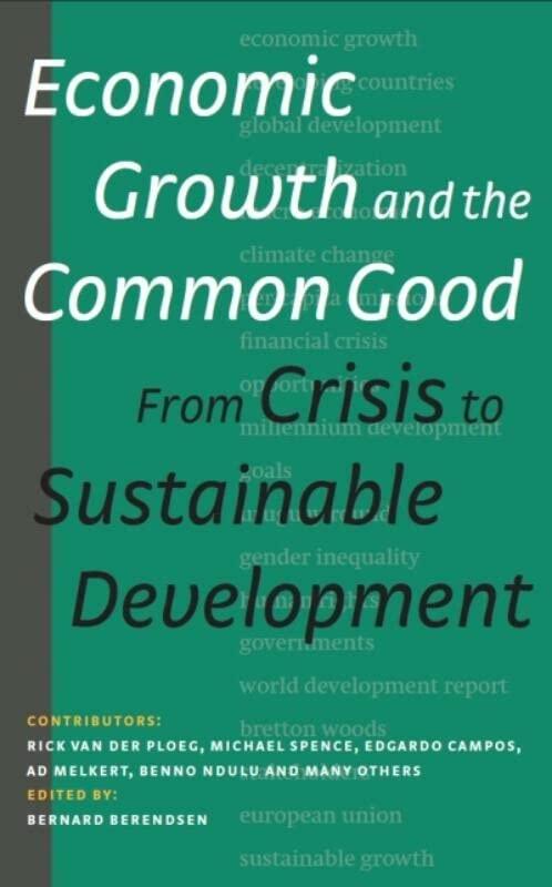 Economic Growth and the Common Good: From Crisis to Sustainable Development