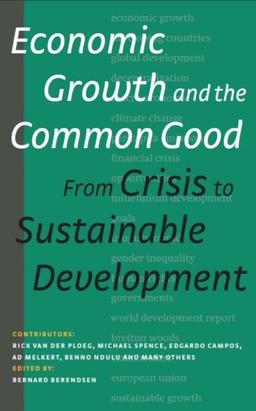 Economic Growth and the Common Good: From Crisis to Sustainable Development