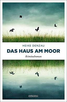 Das Haus am Moor: Kriminalroman (Lyn Harms)