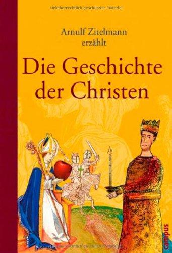 Arnulf Zitelmann erzählt die Geschichte der Christen