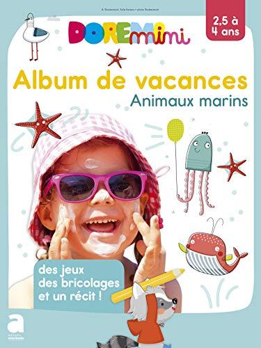 Album vacances ete 2019 - doremini 2,5-4 ans: animaux marins