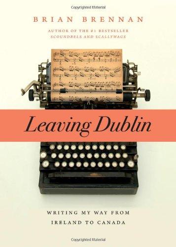 Leaving Dublin: Writing My Way from Ireland to Canada